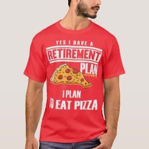 T-shirt Régime De Retraite Manger Pizza Papa Pizza Fan Gra