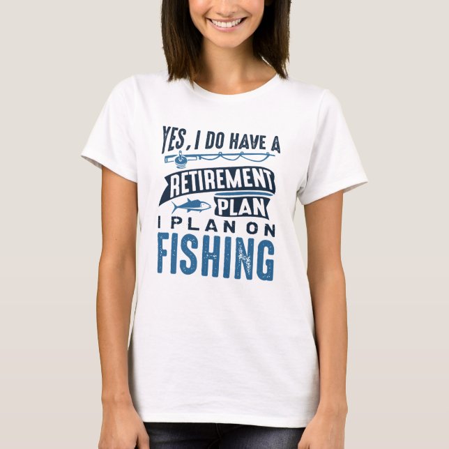 T-shirt Régime de retraite Pêche (Devant)