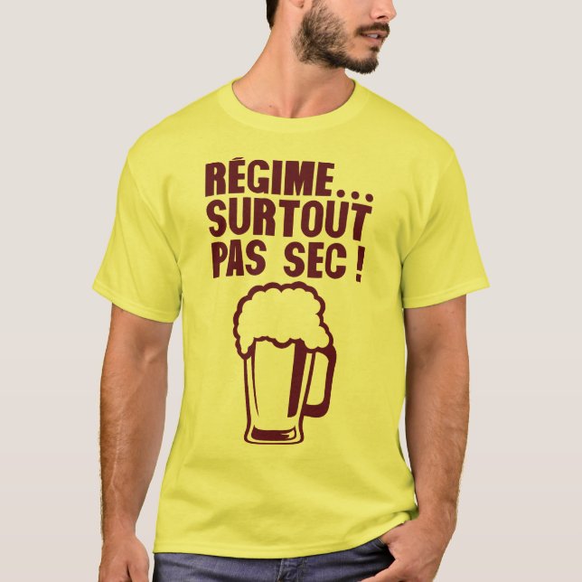 T-shirt regime surtout pas sec biere alcool humour (Devant)