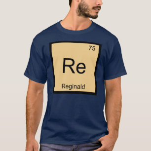 T-shirt Reginald Nom Chimie Élément Tableau Périodique