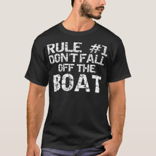 T-shirt Règle 1 Ne pas tomber du bateau Drôle de croisière