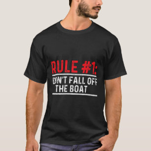 T-shirt Règle 1 Ne tombez pas du bateau - Bateau M