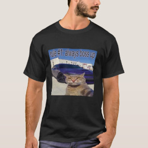 T-shirt Règle 1 Toujours Boss Up Funny Cat Meme For Men Wo