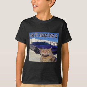 T-shirt Règle # 1 Toujours Boss Up Funny Cat Meme Pour Les