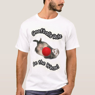 T-shirt Règle de Goofballs… Soyez la belette