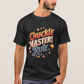 T-shirt Règle des maîtres-chickings