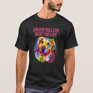 T-shirt Règle d'or Vivez ce que vous aimez Golden Retrieve