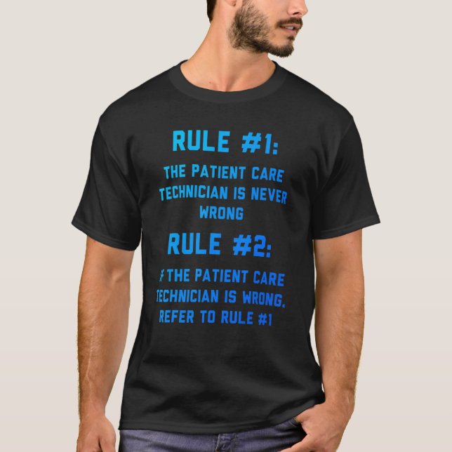 T-shirt Règle du technicien en soins aux patients Techniqu (Devant)
