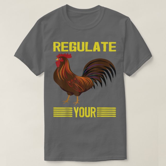 T-shirt Réglementer Votre Poulet Réglementer Votre Coq, Ch (Design devant)