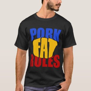 T-SHIRT RÈGLES DE FAT DE PORC