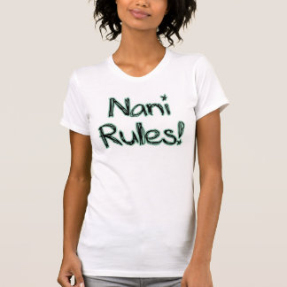T-shirt Règles de Nani !