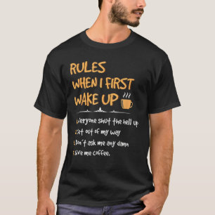 T-shirt Règles Quand Je Me Réveillerai Pour La Première Fo