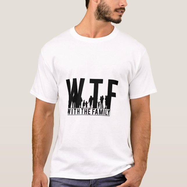 T-shirt regroupement familial WTF avec la famille (Devant)