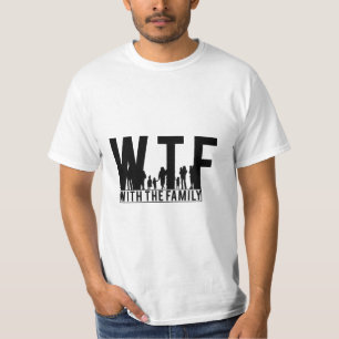 T-shirt regroupement familial WTF avec la famille