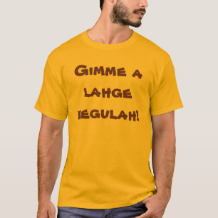 T-shirt Regulah de Lahge