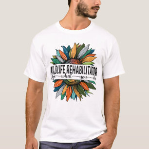 T-shirt Réhabilitateur de la faune Amour Ce que vous faite