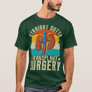 T-shirt Rein Droit Devant Transplanter La Chirurgie Cadeau