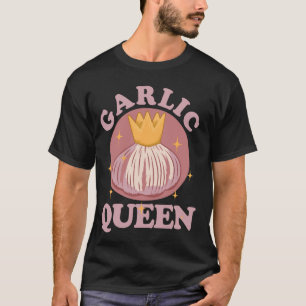 T-shirt Reine d'ail Assaisonnement de cuisine gourmand Drô