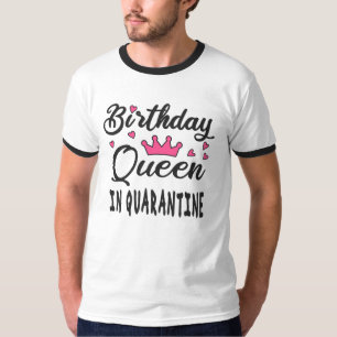 T-shirt Reine d'anniversaire en quarantaine