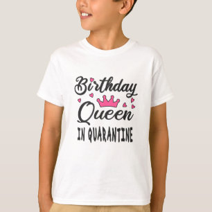 T-shirt Reine d'anniversaire en quarantaine