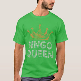 T-shirt Reine de Bingo Joueuse de Bingo Jeu Fête Drôle Fem