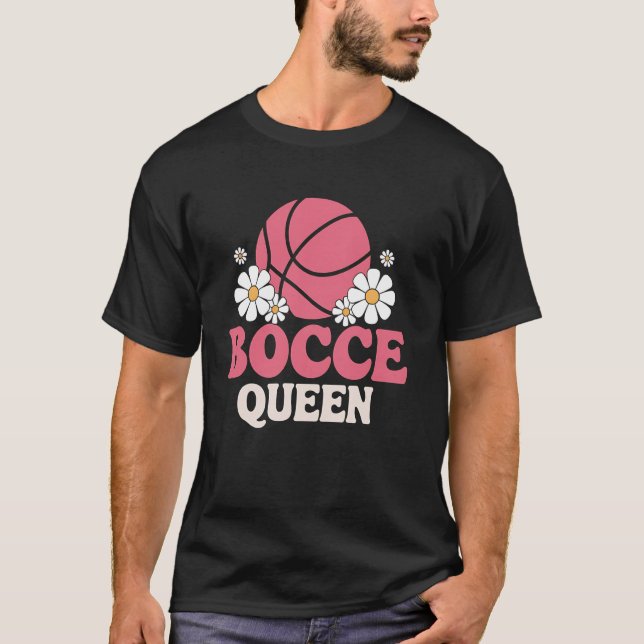 T-shirt Reine de boule de bocce Joueuse de bocce Amoureuse (Devant)