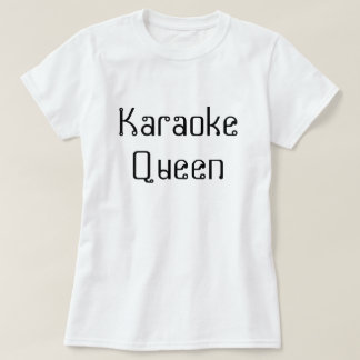 T-shirt Reine de karaoke