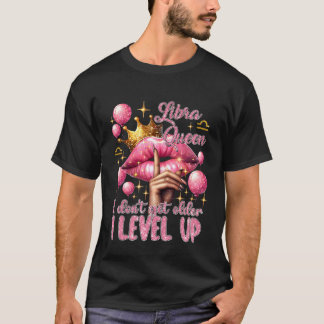 T-shirt Reine de la Balance Rose Je ne vieillis pas je mon