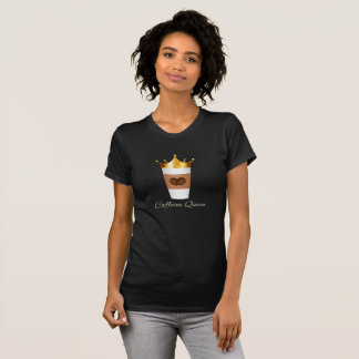 T-shirt Reine de la caféine