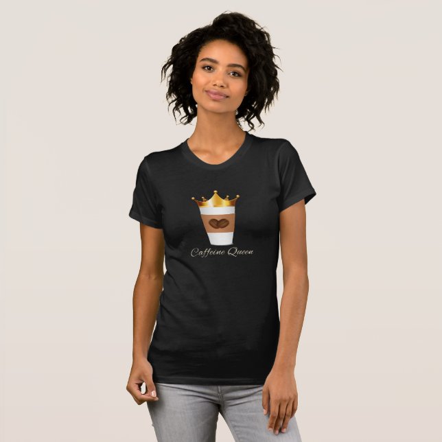 T-shirt Reine de la caféine (Devant entier)
