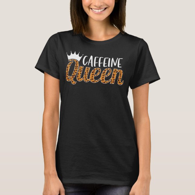 T-shirt Reine de la caféine (Devant)