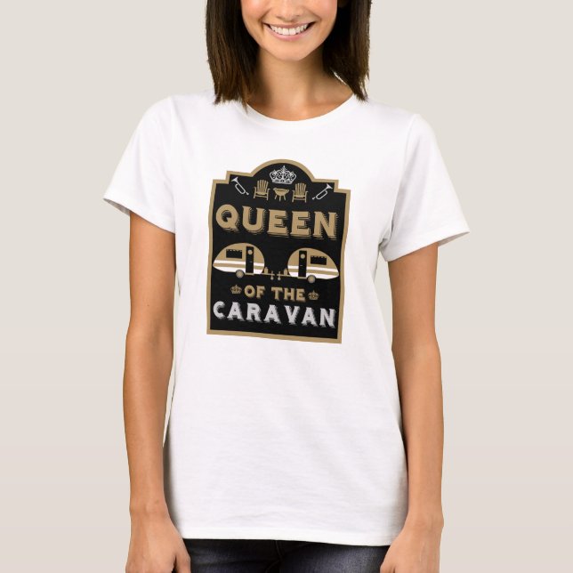 T-shirt Reine de la Caravane (Devant)