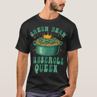 T-shirt Reine de la casserole de haricots verts drôle de T