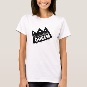T-shirt Reine de quarantaine