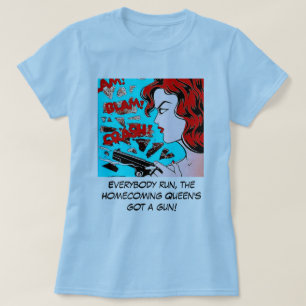 T-shirt Reine de retours au pays obtenue une arme à feu