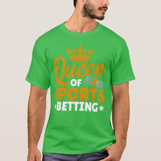 T-shirt Reine des paris sportifs Parlay meilleur pari drôl