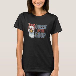 T-shirt Reine des poules du Goop, Énergie de poule imperti