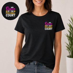 T-shirt Reine du court de Pickleball