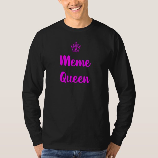 T-shirt Reine du mème (Devant)