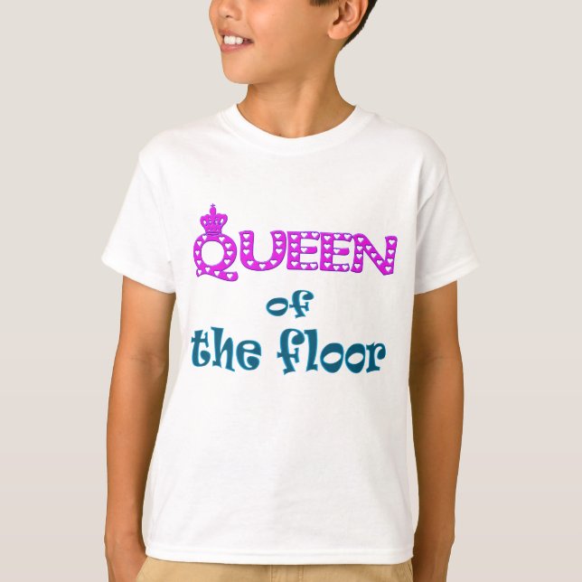 T-shirt Reine du plancher (Devant)