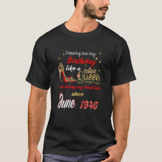 T-shirt Reine Est Née En Juin 1946, Entrant Dans Ma Naissa