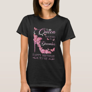 T-shirt Reine née en décembre Joyeux Anniversaire Femmes D