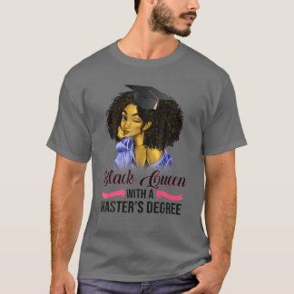 T-shirt Reine noire avec un cadeau de diplôme de maîtrise