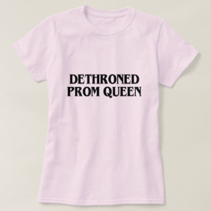 T-SHIRT REINE PROM DÉTHRONÉE