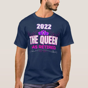T-shirt Reine Retraitée 2022 Drôle Grand-mère Retraite Far