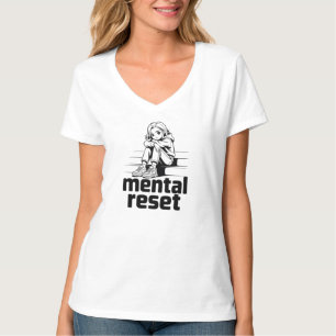 T-shirt Réinitialisation mentale – Édition de réflexion si