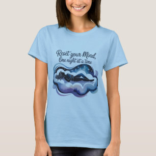 T-shirt Réinitialiser votre esprit   Chemise de sommeil pa