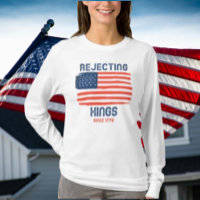 Rejeter Les Rois Depuis 1776 Manche Longue Patriot