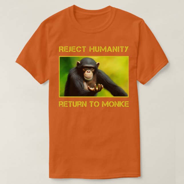 T-shirt Rejeter L'Humanité Retour Au Monke (Design devant)