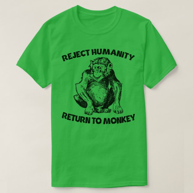 T-shirt Rejeter L'Humanité Retour Au Singe (Design devant)